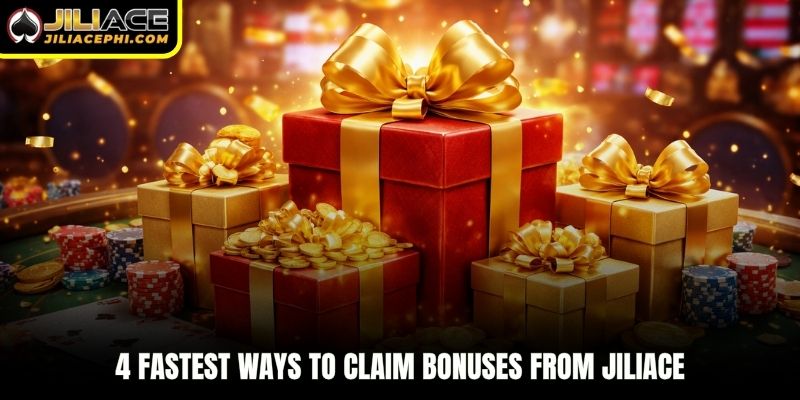 4 fastest ways to claim bonuses from jiliace
