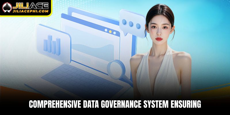 Comprehensive data governance system ensuring secure 