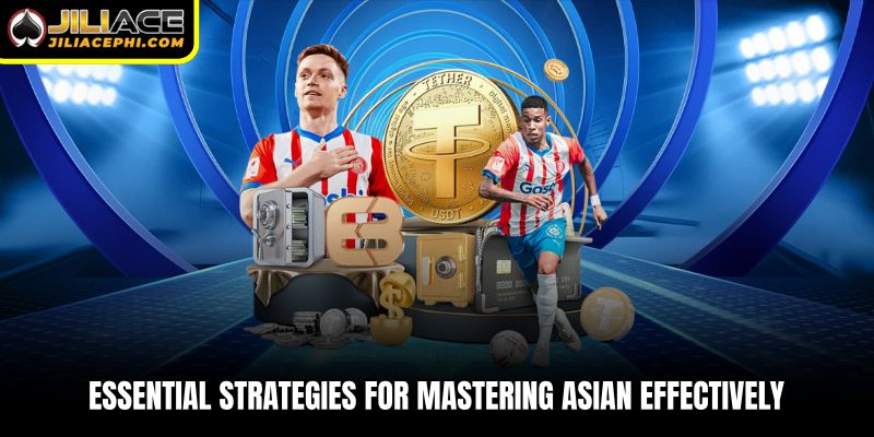 Essential strategies for mastering asian effectively