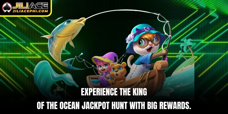 Experience the King of the Ocean jackpot hunt with big rewards.