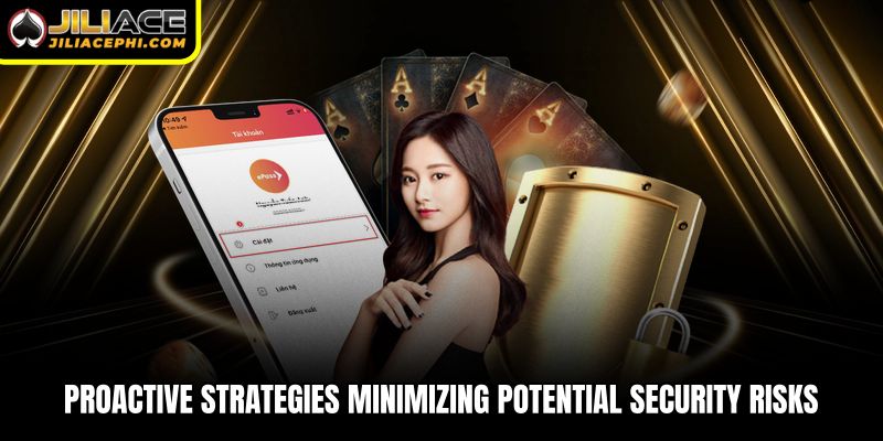 Proactive strategies minimizing potential security risks