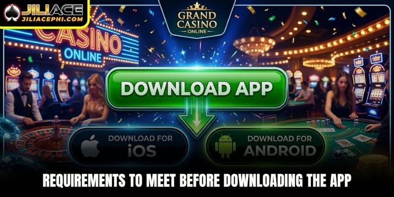 Requirements to meet before downloading the app