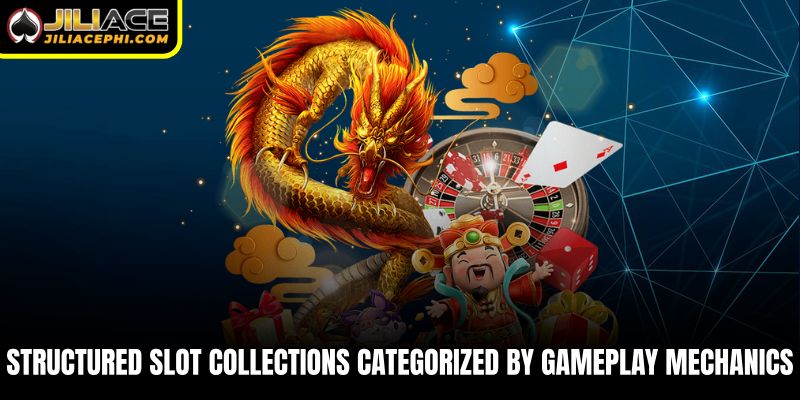 Structured slot collections categorized by gameplay mechanics