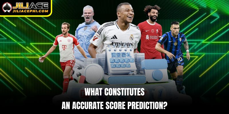 What constitutes an accurate score prediction?